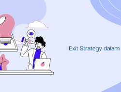 Menguasai Masa Depan: Strategi Keluar dari Bisnis (Exit Strategy) bagi Entrepreneur yang Berhasil