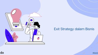 Menguasai Masa Depan: Strategi Keluar dari Bisnis (Exit Strategy) bagi Entrepreneur yang Berhasil